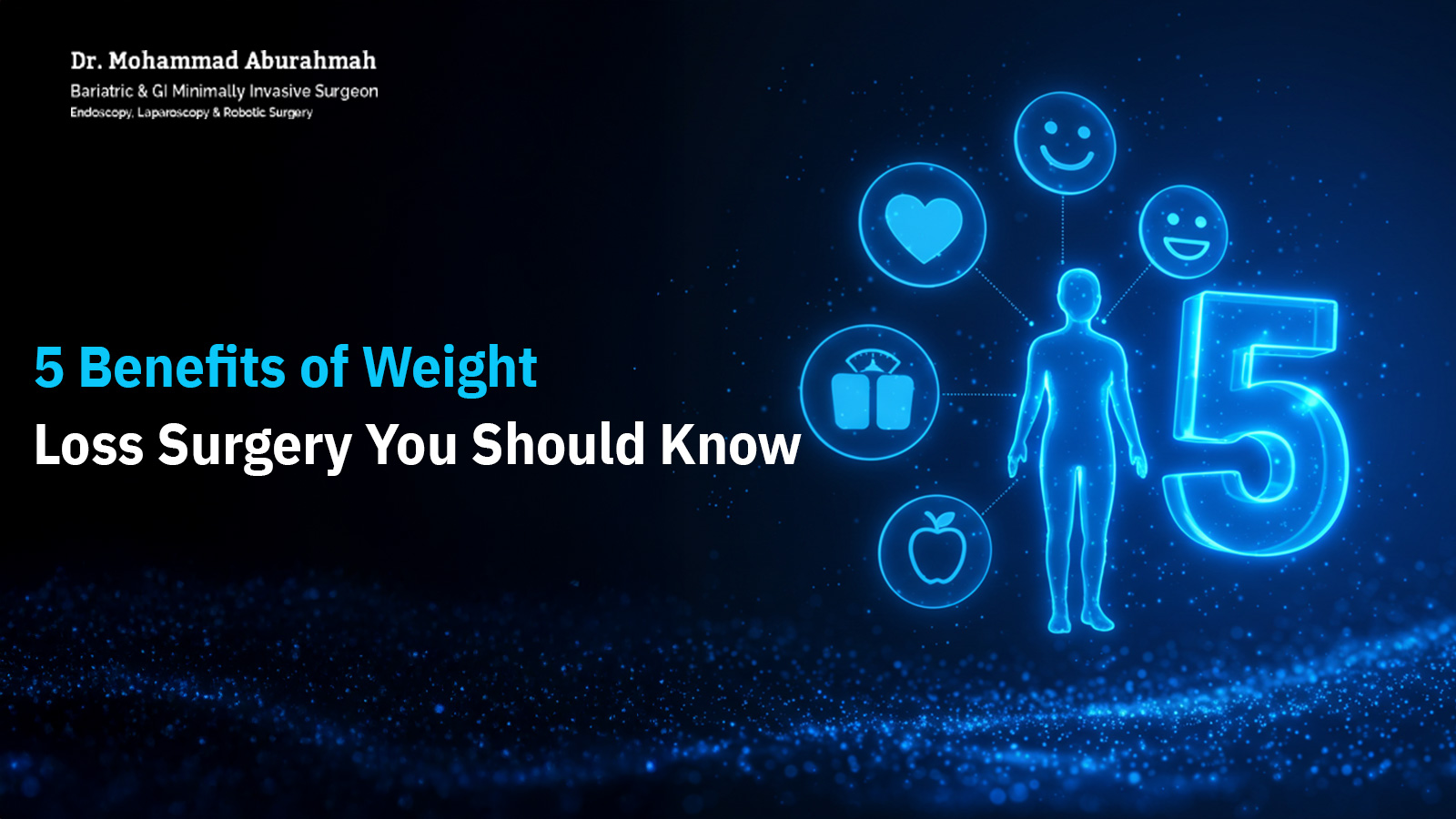5 Benefits of Weight Loss Surgery