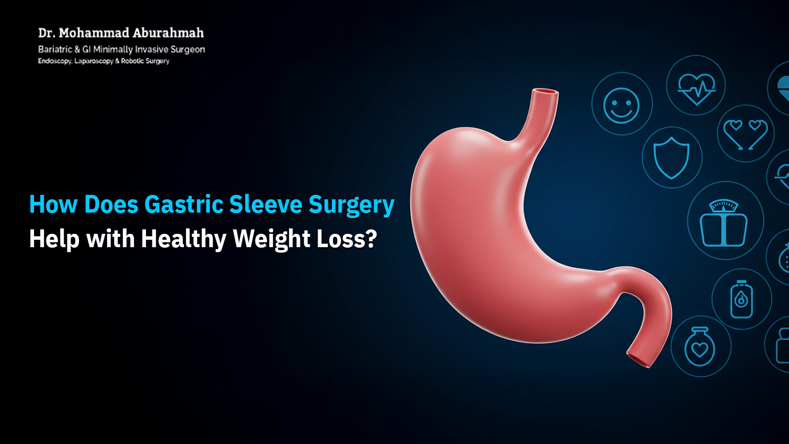 How Does Gastric Sleeve Surgery Help with Healthy Weight Loss